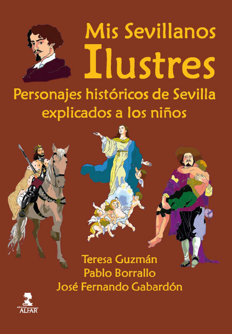 mis-sevillanos-ilustres-personajes-historicos-de-sevilla-explicados-a-los-ninos