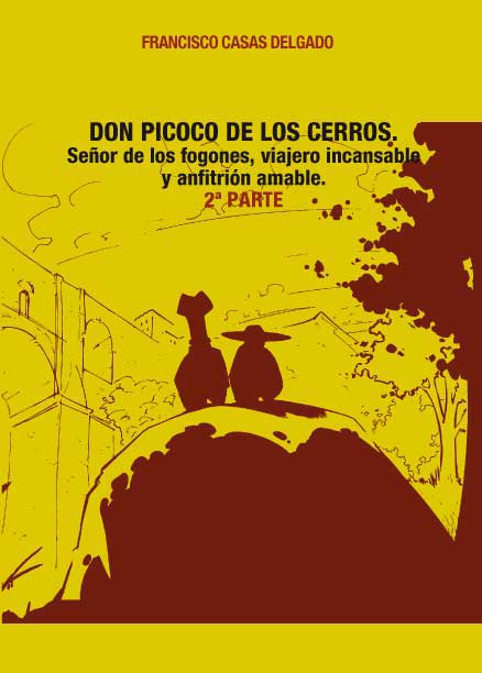 don-picoco-de-los-cerros-senor-de-los-fogones-viajero-incansable-y-anfitrion-amable-segunda-parte