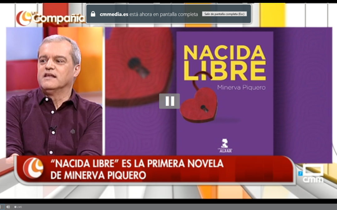 Nacida Libre y Minerva Piquero en Castilla La Mancha Media en el programa En Compañía.