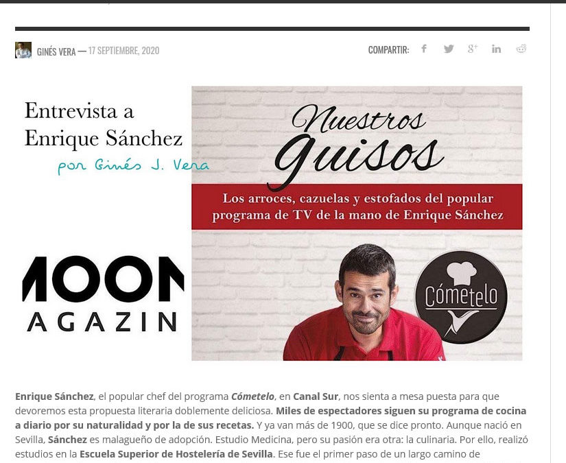 Entrevista a Enrique Sánchez y su último libro Nuestros Guisos en Revista Moon Magazine