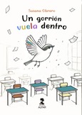 Portada de: Un gorrión vuela dentro
