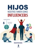Portada de: Hijos, nosotros también somos influencers