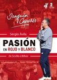 Joaquín Caparrós, pasión en rojo y blanco Portada de: Joaquín Caparrós, pasión en rojo y blanco