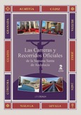 Portada de: Las Carreras y Recorridos Oficiales de la Semana Santa de Andalucía