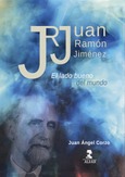 Portada de: Juan Ramón Jiménez. El lado bueno del mundo