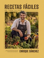 Recetas fáciles de toda la vida. Enrique Sánchez