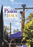 La Pasión de Jesús para jóvenes cofrades