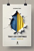 Portada de: Tras las cortinas azules y amarillas